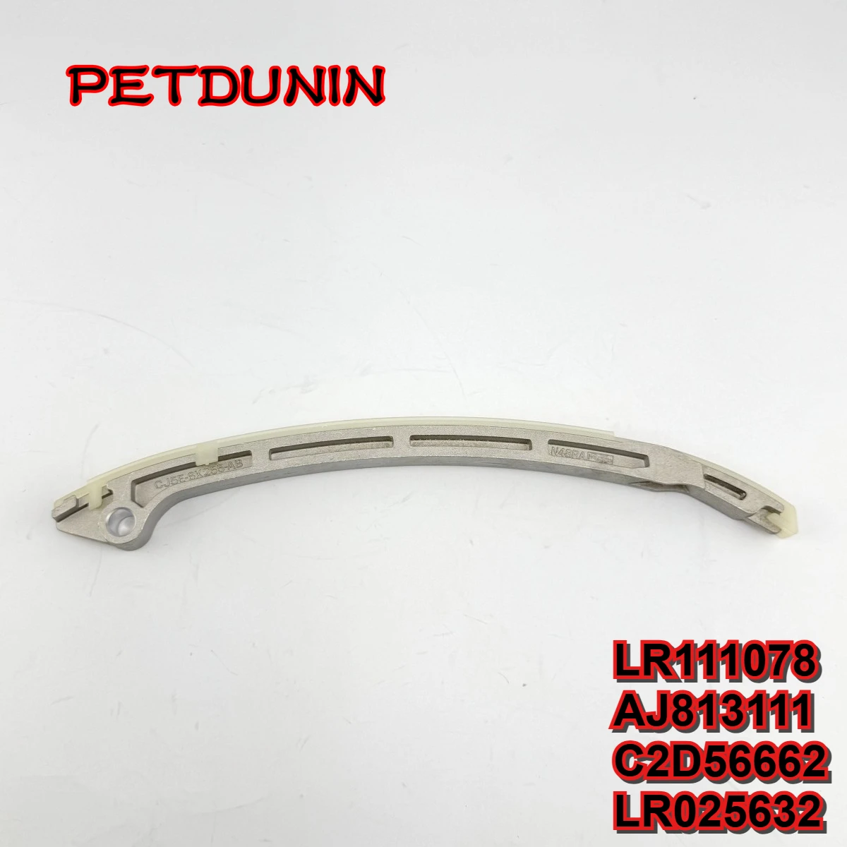 

LR111078 AJ813111 C2D56662 LR025632 Timing Chain Guide Plate for Jaguar F-PACE XE RANGE XJ XF for FREELANDER 2
