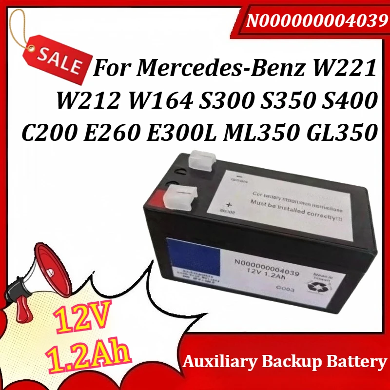 

N000000004039 12V 1.2Ah for Mercedes-Benz W221 W212 W164 S300 S350 S400 C200 E260 E300L ML350 GL350 Auxiliary Backup Battery