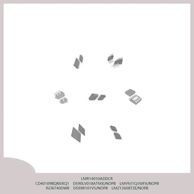 

LMR14010ADDCR CD40109BQNSRQ1 DS90LV018ATMX/NOPB LMV931Q1MFX/NOPB ISO6740DWR DS99R101VS/NOPB LMZ13608TZE/NOPB