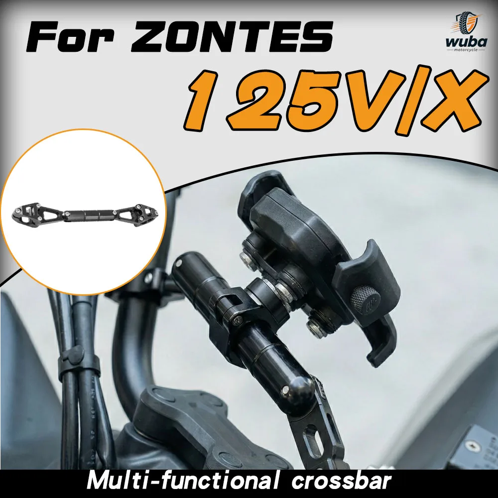 ZONTES 150X 125X Handlebar Extender Rod 125V 150V Navigation Dash Cam Mount Multi-functional Crossbar