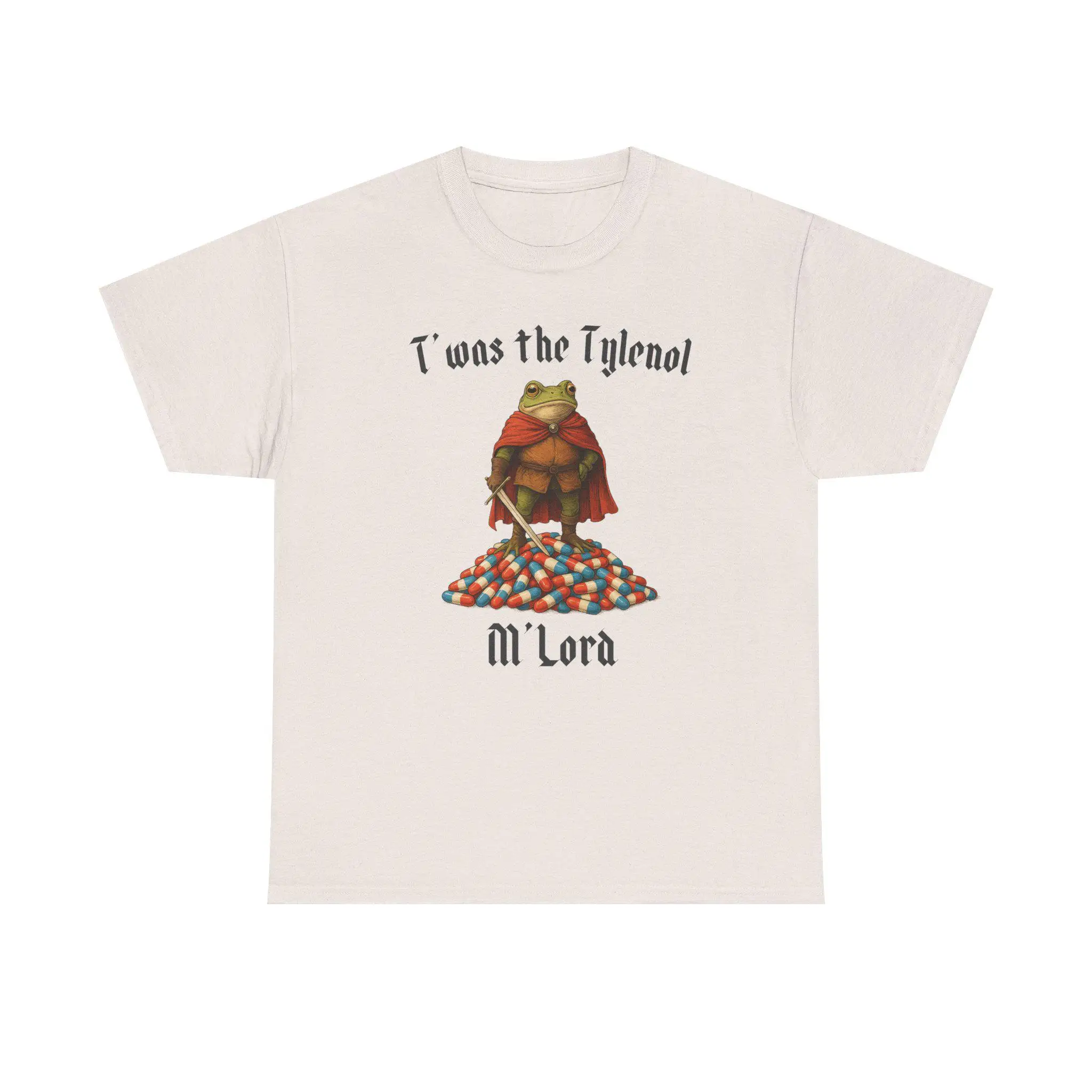 Tylenol Frog Shirt,Twas The Tylenol M'Lord,Funny Anti RFK Jr Frog Liberal Meme Shirt,Vaccine Awareness Shirt