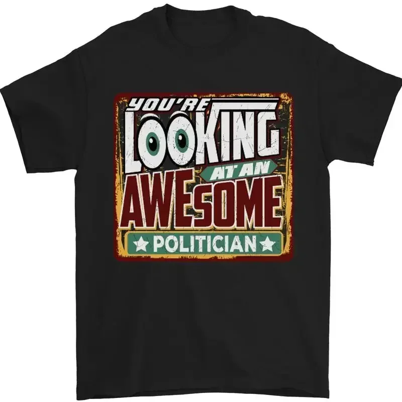T-shirt pour homme « Vous regardez un politique génial » 100 % coton