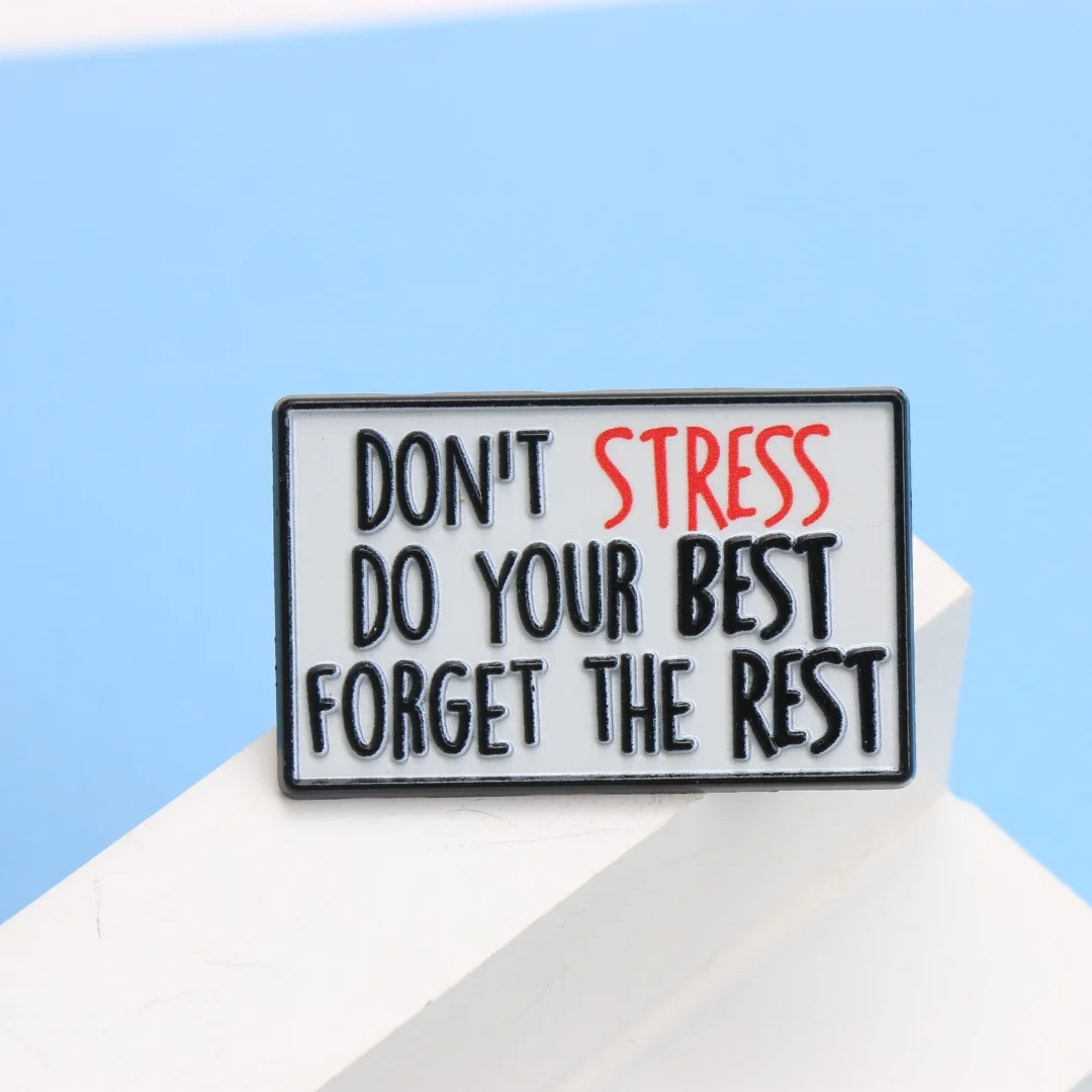 Don't Stress Do Your Best Enamel Pin - Cartoon Punk Slogan Lapel Badge for Backpack Clothing DIY Gift