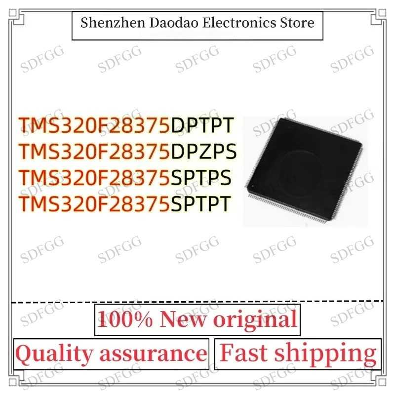 TMS320F28375DPTPT TMS320F28375DPZPS TMS320F28375SPTPS TMS320F28375SPTPT QFP-176 Chip IC New Original