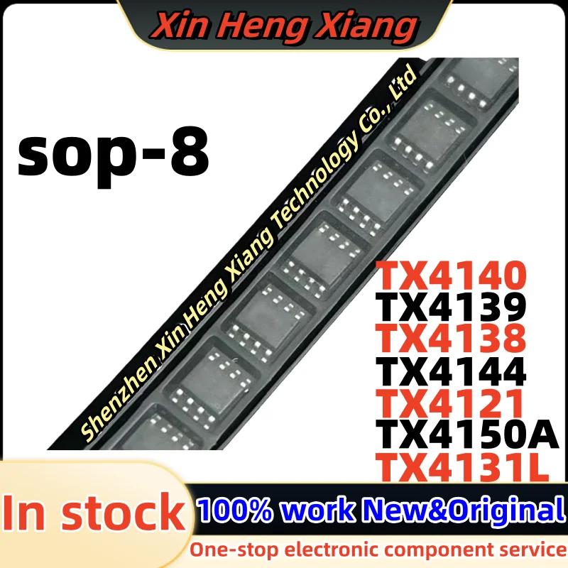 

(10pcs)TX4138 TX4139 TX4140 TX4144 TX4150A TX4121 TX4131L sop-8