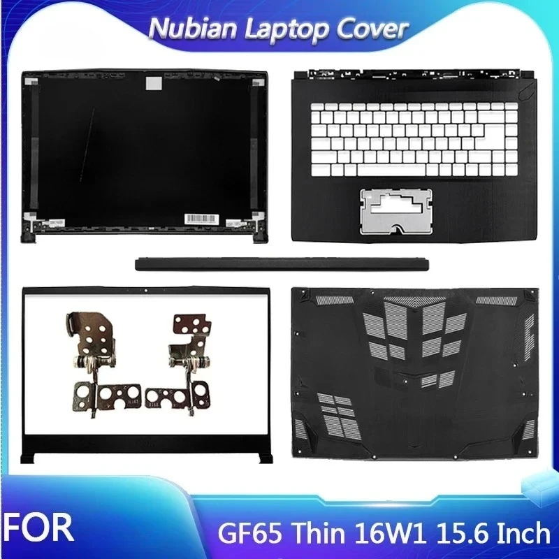 

New For GF65 MS-16W1 16W7 16W5 15.6 Inch Laptop LCD Back Cover /Front Bezel/Hinges/Palmrest/Bottom Case/Hinge Cover Black