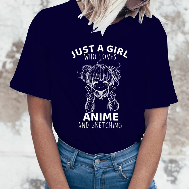 Just A Girl Who Loves Anime And Sketching Print T Shirt Fans Summer Casual Short Sleeve Tee Cute Loose T Shirts