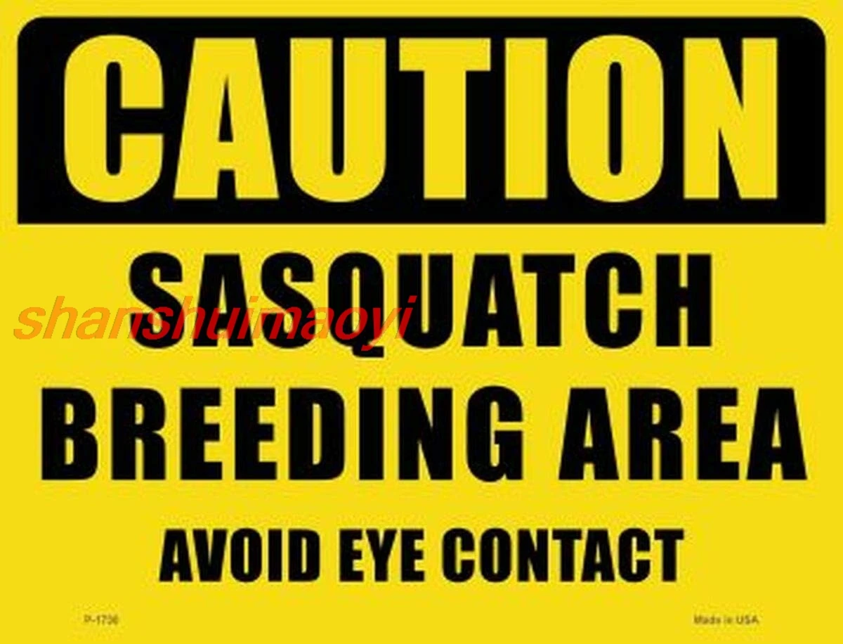 Caution Sasquatch Breeding Area Novelty Parking Sign, 12x8 inch sign