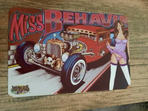 Miss Behavin Hot Rod Garage  Metal Wall Sign