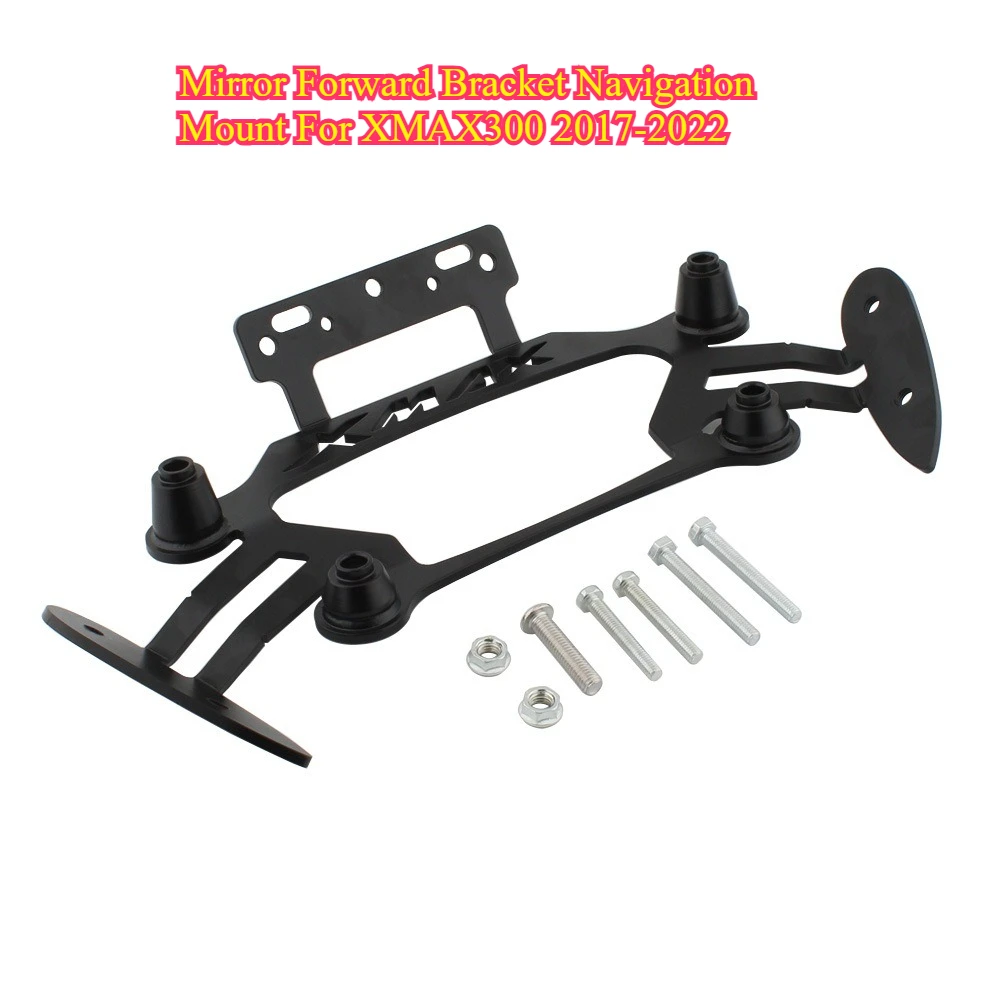 Motorcycle Rearview Mirror Forward Relocation Bracket GPS Navigation Phone Mount For Yamaha XMAX300 2017-2022 Scooter Modified