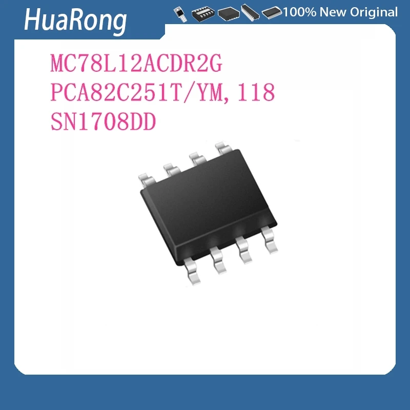 10Pcs/Lot MC78L12ACDR2G 8L12A PCA82C251T/YM,118 82C251Y SN1708DDAR SN1708 SOP8