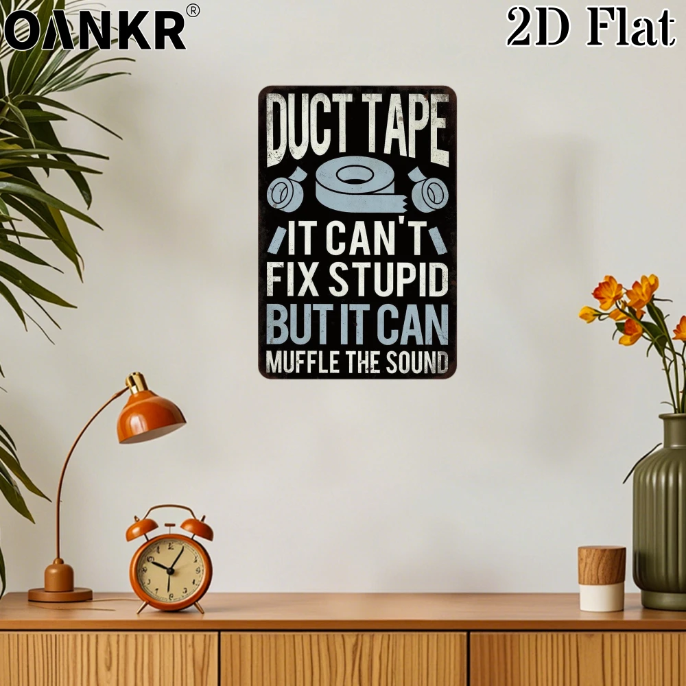 Vintage Metal Tin Sign, Ideal Gift 12x8 Inch, Duct Tape It Cant Fix Stupid Retro Metal Signs for Man Cave Home Wall Art Decor