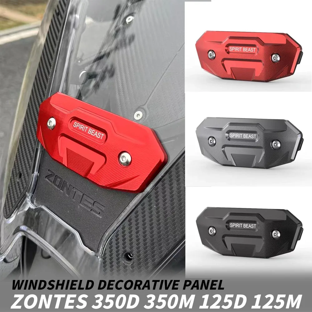 New For ZONTES 350D 350M 125D 125M Front Windshield Decorative Panel Decorative Block Decorative Mat Modification