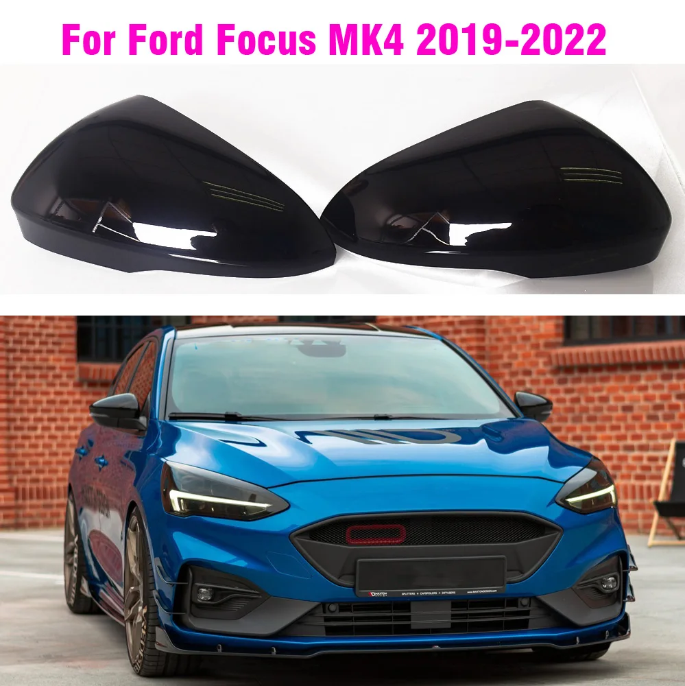 

LHD Glossy Bright black Side Rearview Mirror Cover For Ford Focus MK4 2019 2020 2021 2022 RS Styling Replacement Shell