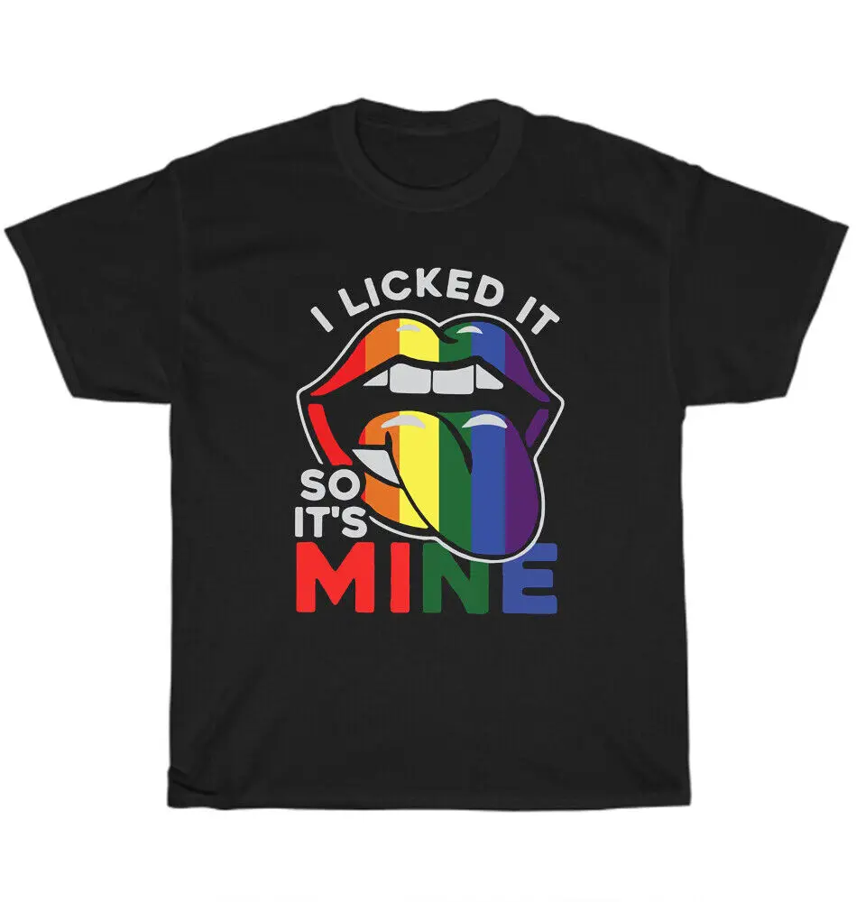 I Licked It So It's Mine Funny Sarcastic Humor Party T-Shirt Unisex Tee Gift NEWUnisex Summer Cotton Luxury Brand Super SizeAnim