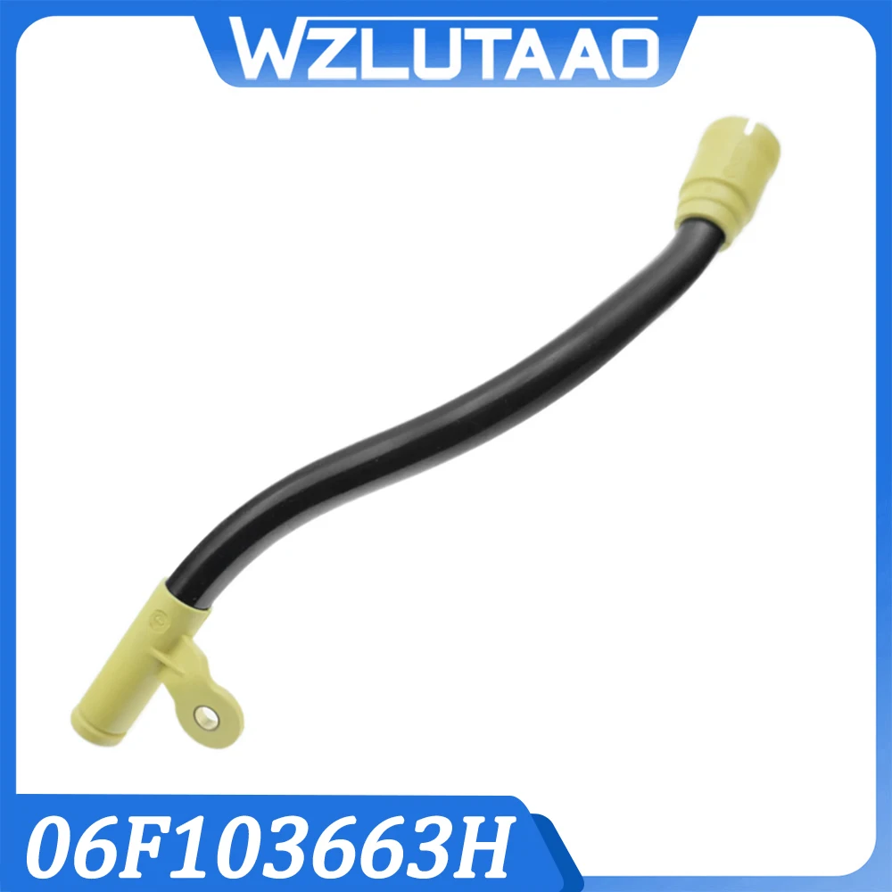 

Original 06F103663H Engine Oil Gauge Pipe For VW Jetta Eos GTI Passat 2006 For Audi A3 2006-2008 A4 2005-2009 TT 2008-2009