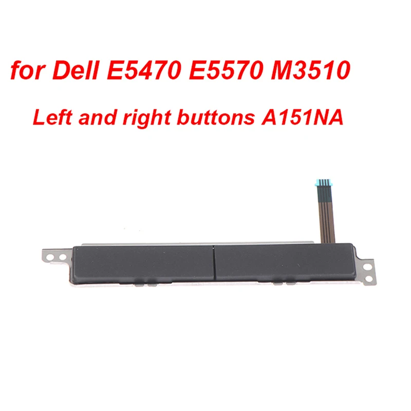 

1 шт. для DELL E5470 E5570 сенсорная панель кнопка мыши плата CN-A151NA A151NA