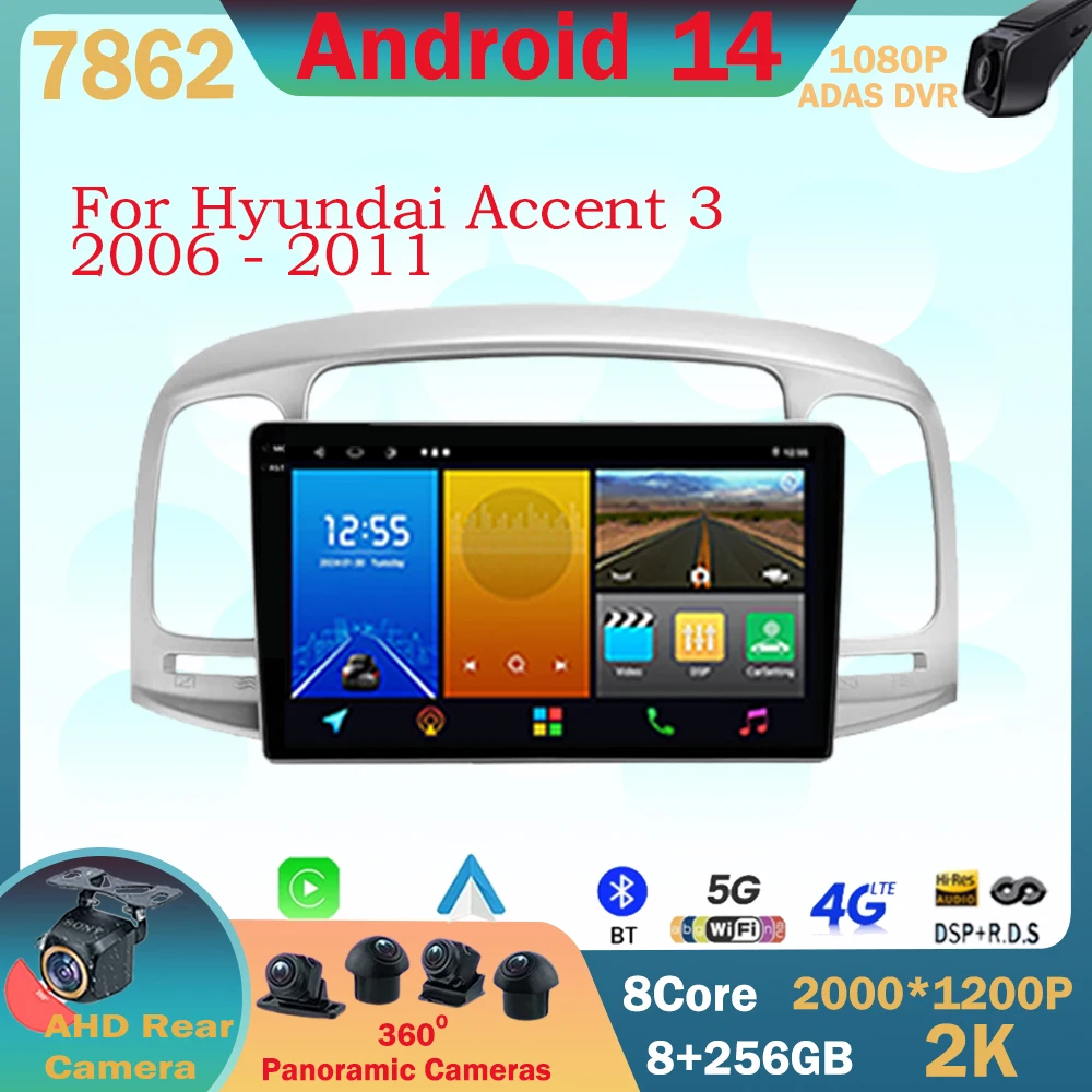 

Android 14 Car Multimedia Radio Video Player for Hyundai Accent 3 2006-2011 GPS Navigation Carplay Touch Screen Stereo 5G WIFI