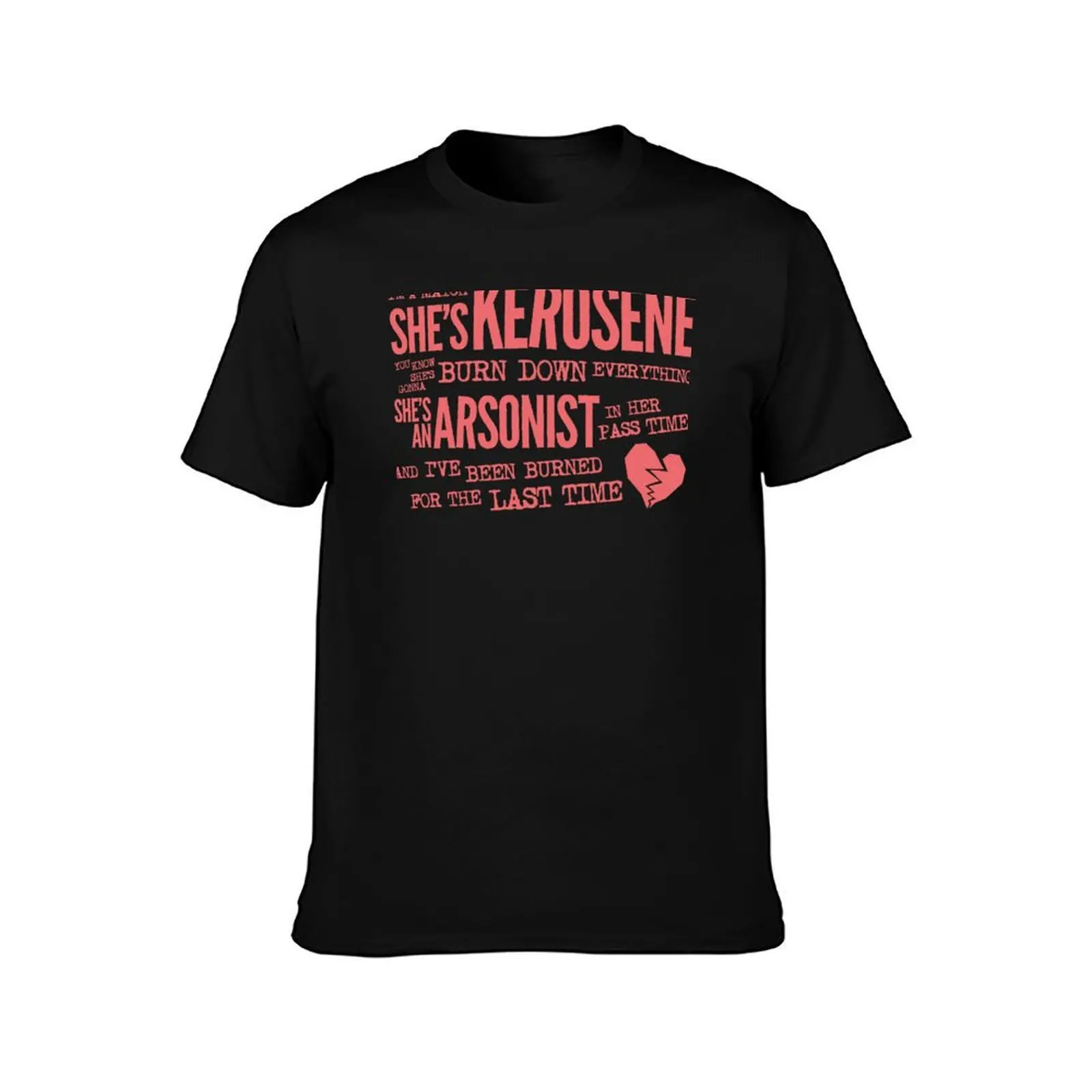 She's Kerosene T-Shirt graphics blacks valentines clothes anime shirt T-shirts for men cotton