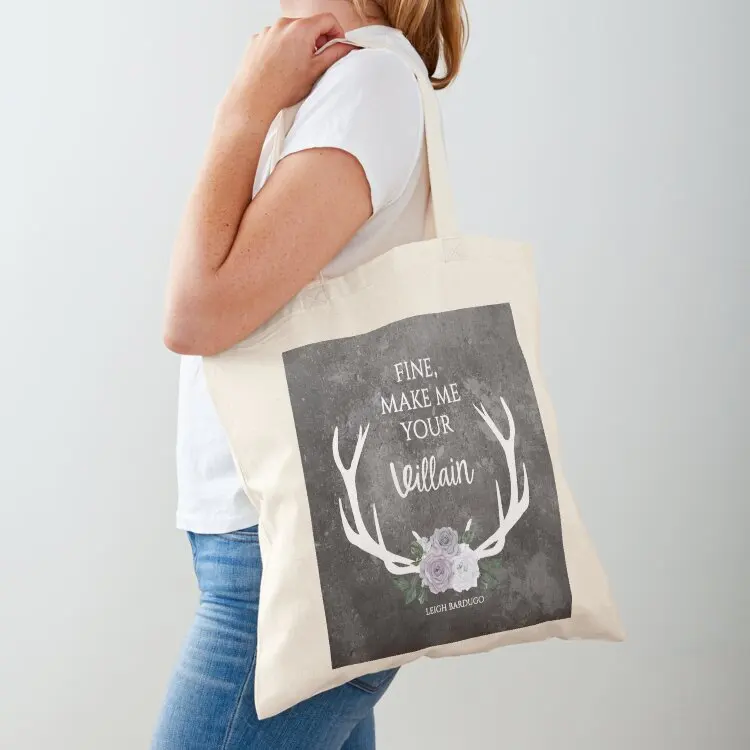 

Make me your villain - The Darkling quote - Leigh Bardugo - Grey Tote Bag Shopping bags sacs de shopping Lady bags