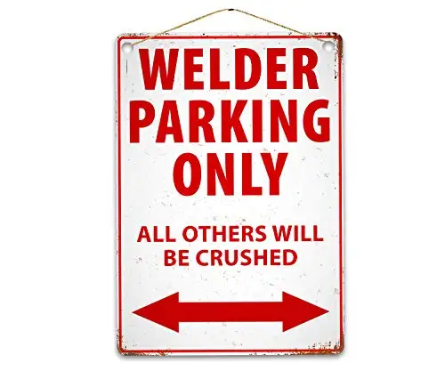 

Funny Welder Parking Only Wall Poster Tin Sign Vintage BBQ Restaurant Dinner Room Cafe Shop Decor