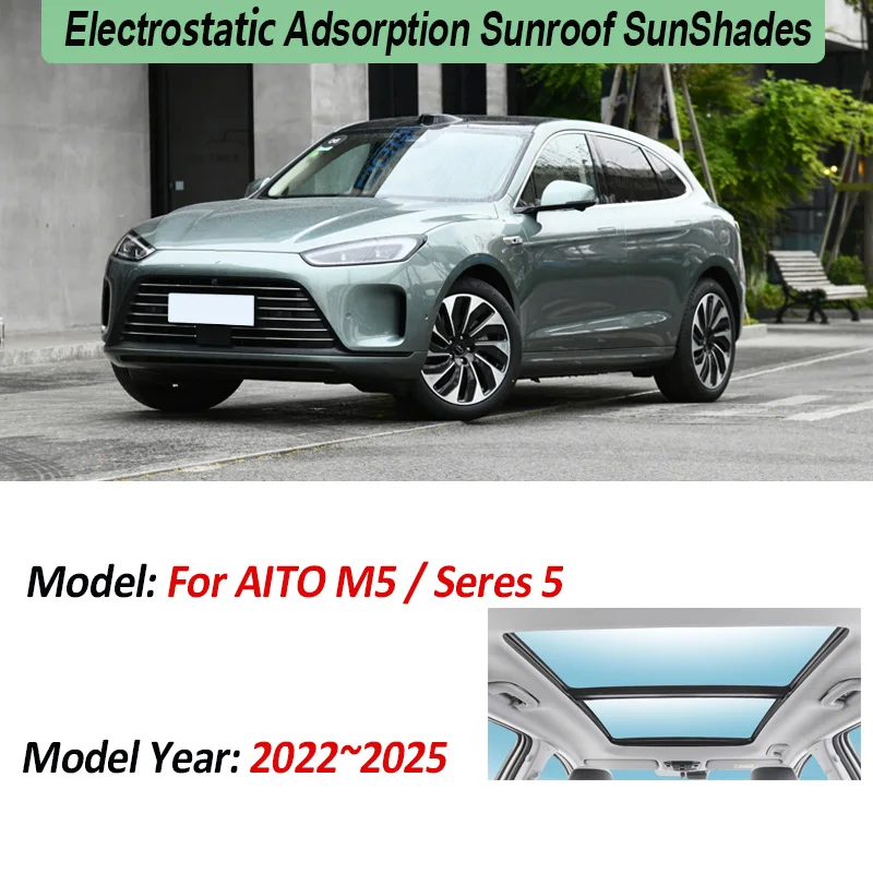 For AITO M5 Seres 5 2022~2025 2024 2023 Car Roof Sunshade Fit Electrostatic Adsorption Auto Sunroof Blind Sunshade Accessories