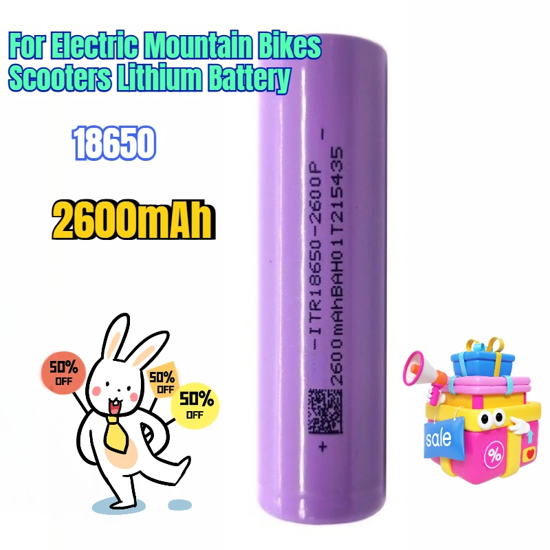 

2600mAh 18650 for Electric Mountain Bikes Scooters Lithium Battery