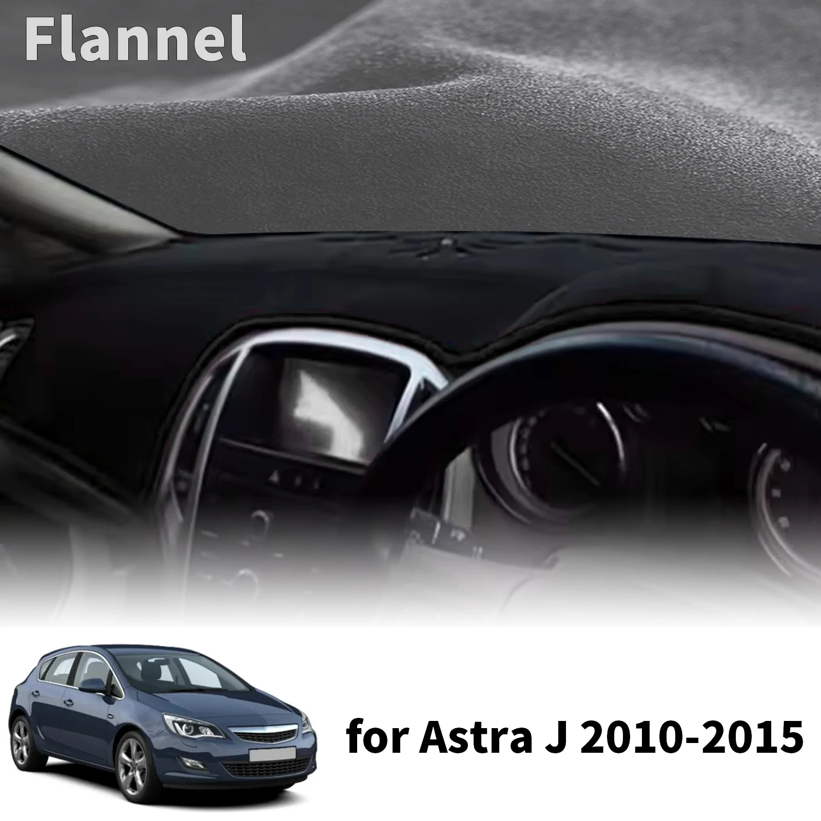 for Opel Vauxhall Holden Astra J 2010-2015 ​​Car Dashmat Dashboard Cover Pad DashMat Sunshade Protective Carpet Accessories