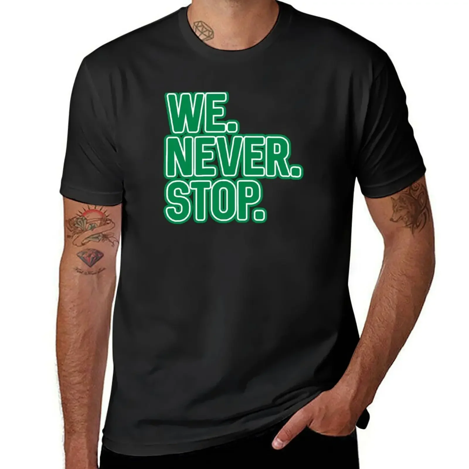 

WE.NEVER.STOP, Glasgow Celtic Football Club Green and White Layered Text Design T-Shirt graphics plain t shirts men