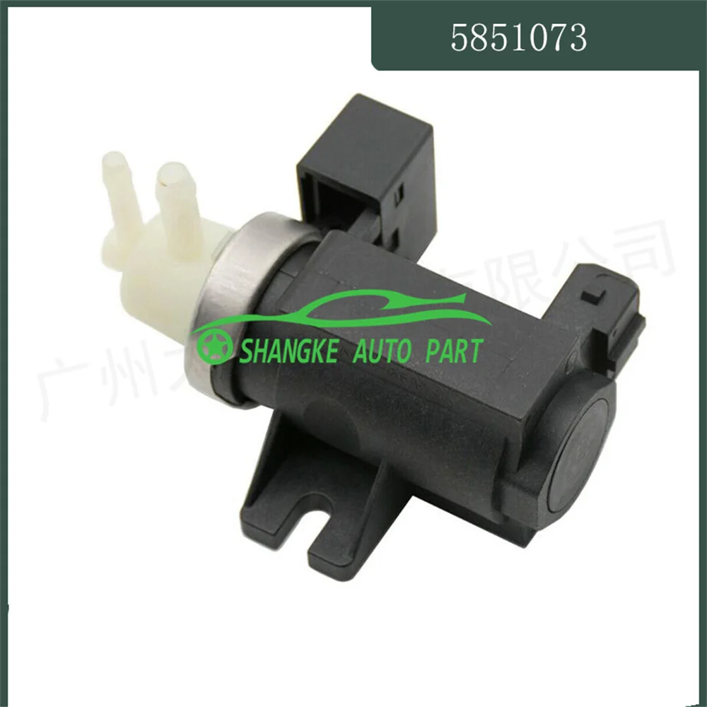

Vacuum Solenoid Pressure Converter Valve OEM 55573362 55558101 55563534 5851073 FOR VVauxhall Oopel AASTRA CCASCADA IINSIGNIA