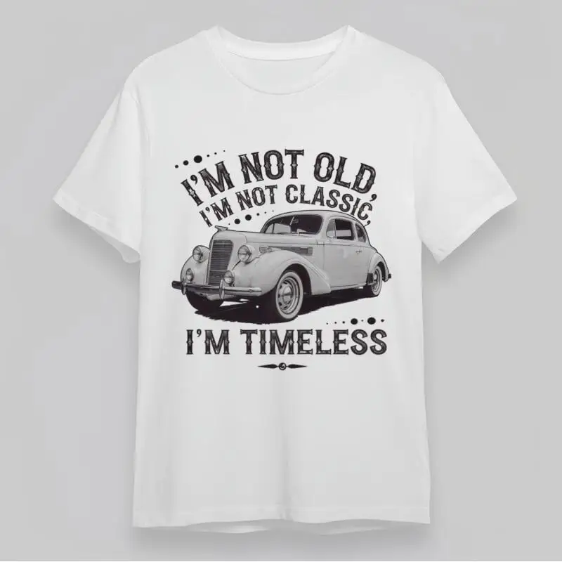Men'S Comfortable All Season Classic T Shirt Vintage Car Timeless Quote