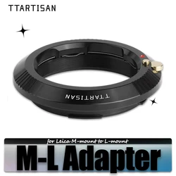 TTARTISAN M-L Adapter for Leica M-mount to Sigma FP FPL Leica T TL TL2 SL SL2 CL Panasonic S1 S1M S1RM S1H S1K S5 S5C S5K
