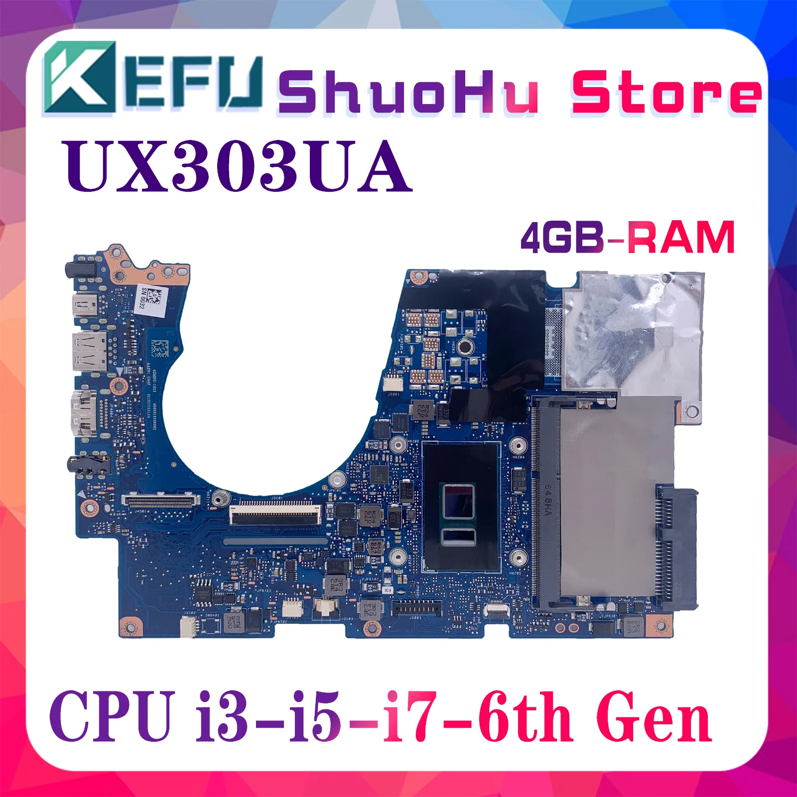 

KEFU UX303UB Laptop Motherboard For ASUS UX303 UX303U BX303UA UX303UA U303UB U303UA Mainboard i3 i5 i7 6th Gen 4GB/RAM UMA/PM