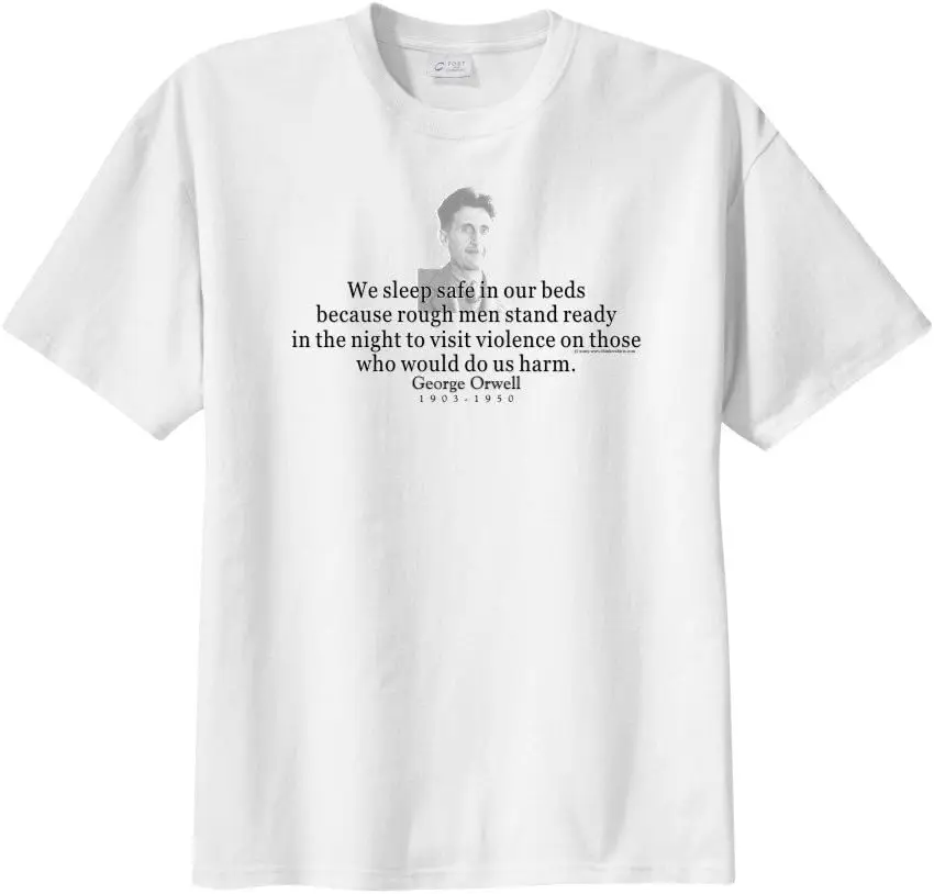 

George Orwell Quote - We Sleep Safe in Our beds Men's Short Sleeve T-Shirt