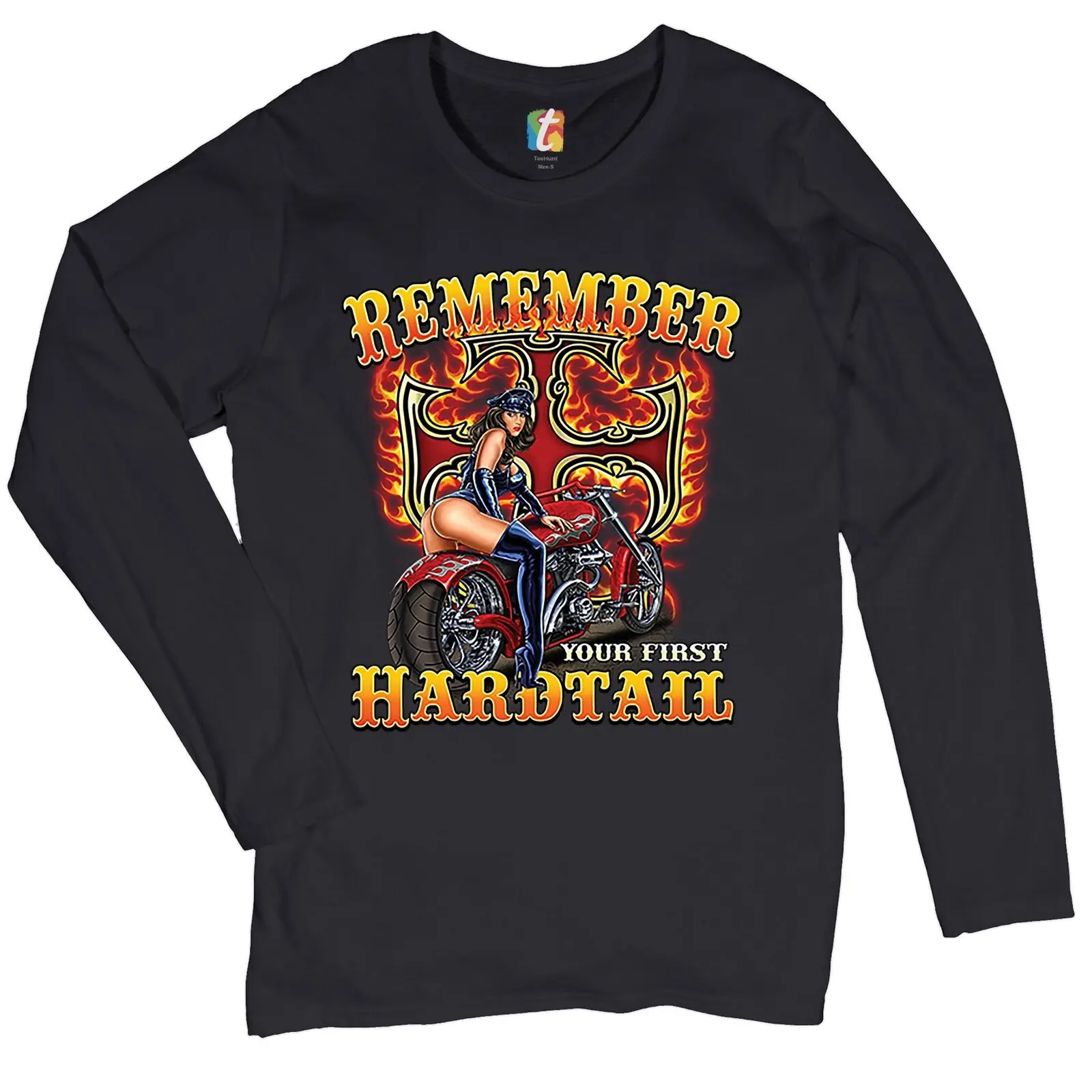 Remember Your First Hardtail Women's Long Sleeve T-shirt Biker Babe Motorcycle