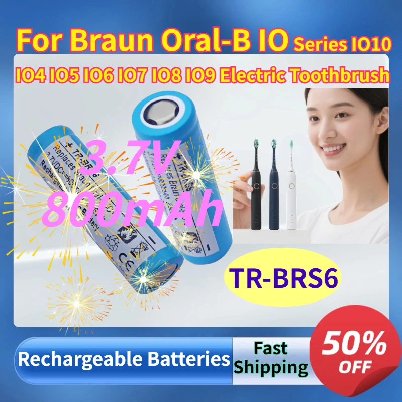 

Rechargeable TR-BRS6 Battery 3.7V 800mAh for Braun Oral-B IO Series IO10 IO4 IO5 IO6 IO7 IO8 IO9 Electric Toothbrush Batteries