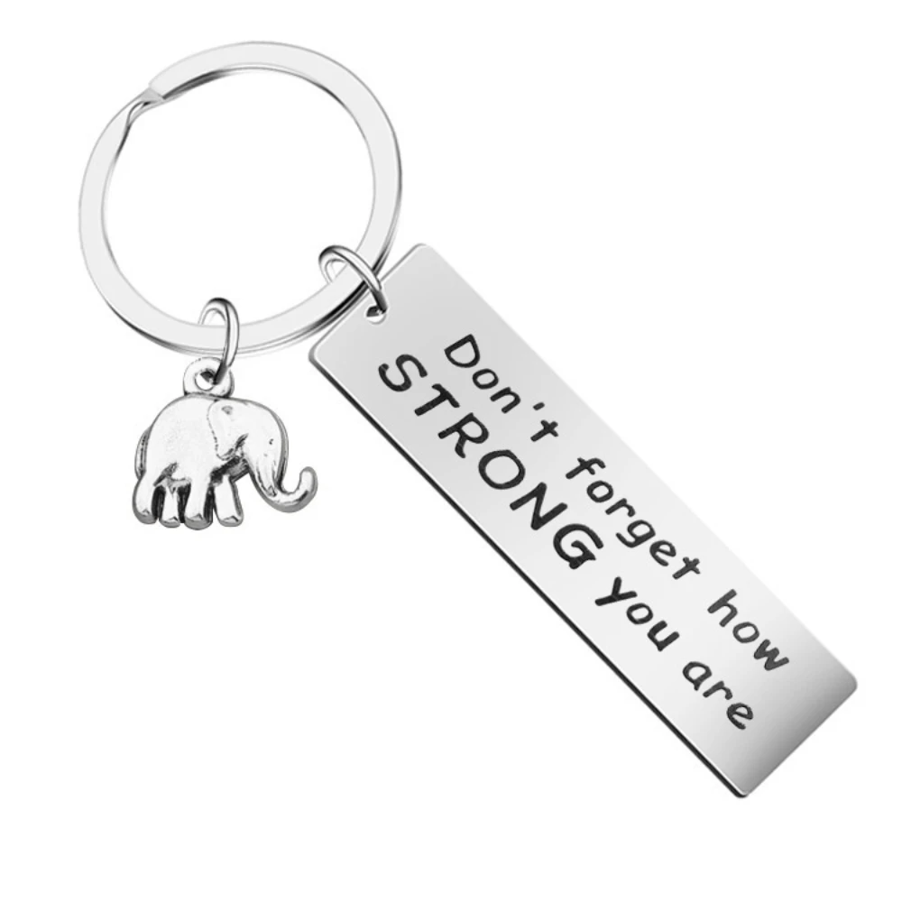 Don't Forget How Strong You Are Word Letter Pendant Keychain Stainless Steel Key Ring Elephant Charm Key Chains Drop Sell