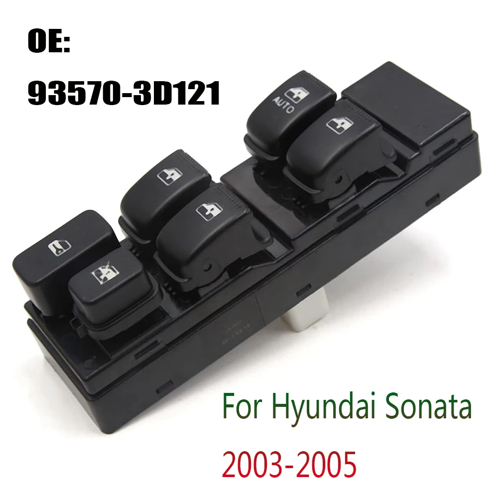 

For Hyundai Sonata 2003 2004 2005 Electric Power Window Control Switch Window Lifter Switch Button Parts 93570-3D121 935703D12