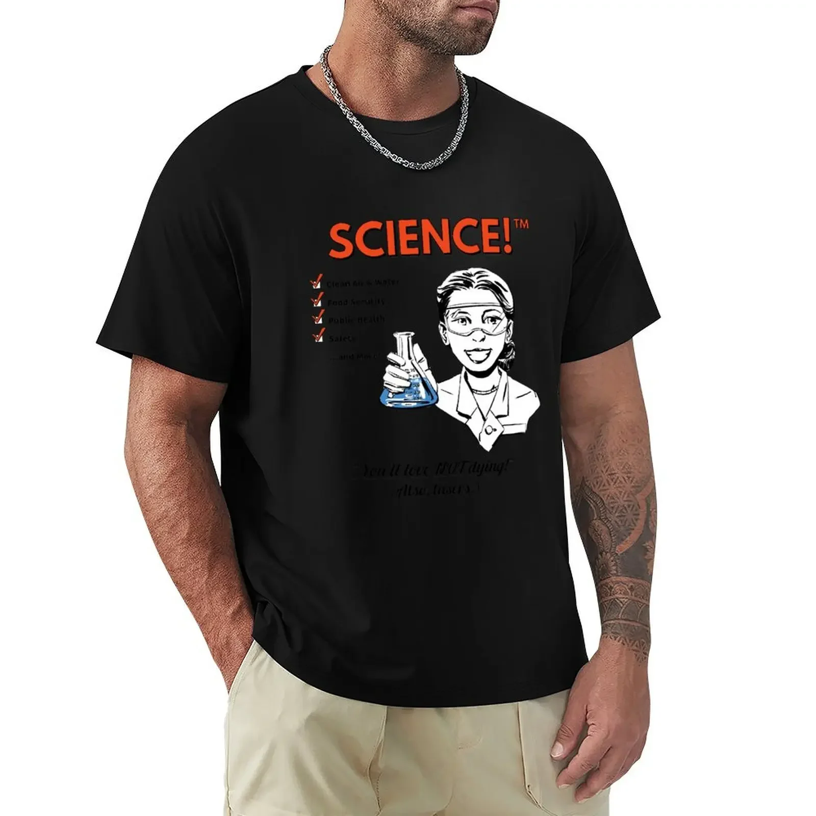 SCIENCE! - You'll Love NOT Dying! (Also, lasers.) T-Shirt graphic shirts vintage funny t shirts men