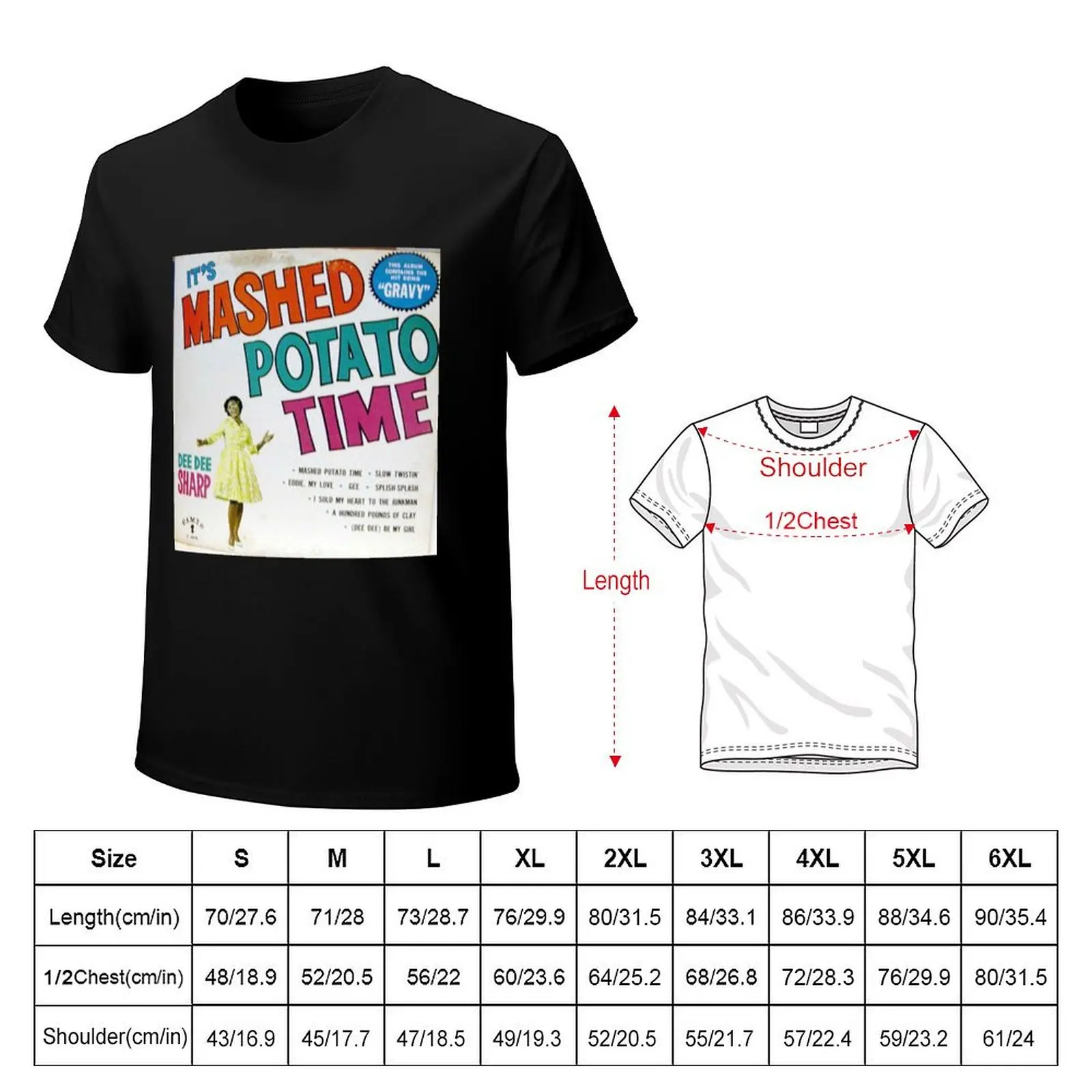 It's Mashed Potato Time by Dee Dee Sharp T-Shirt man t shirts for men T-Shirt