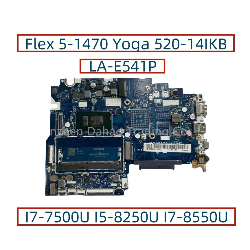 CIUYA/YB/SA/SB/SD LA-E541P For Lenovo Ideapad Yoga 520-14IKB Flex 5-1470 Laptop Motherboard With I5-8250U I7-7500U DDR4