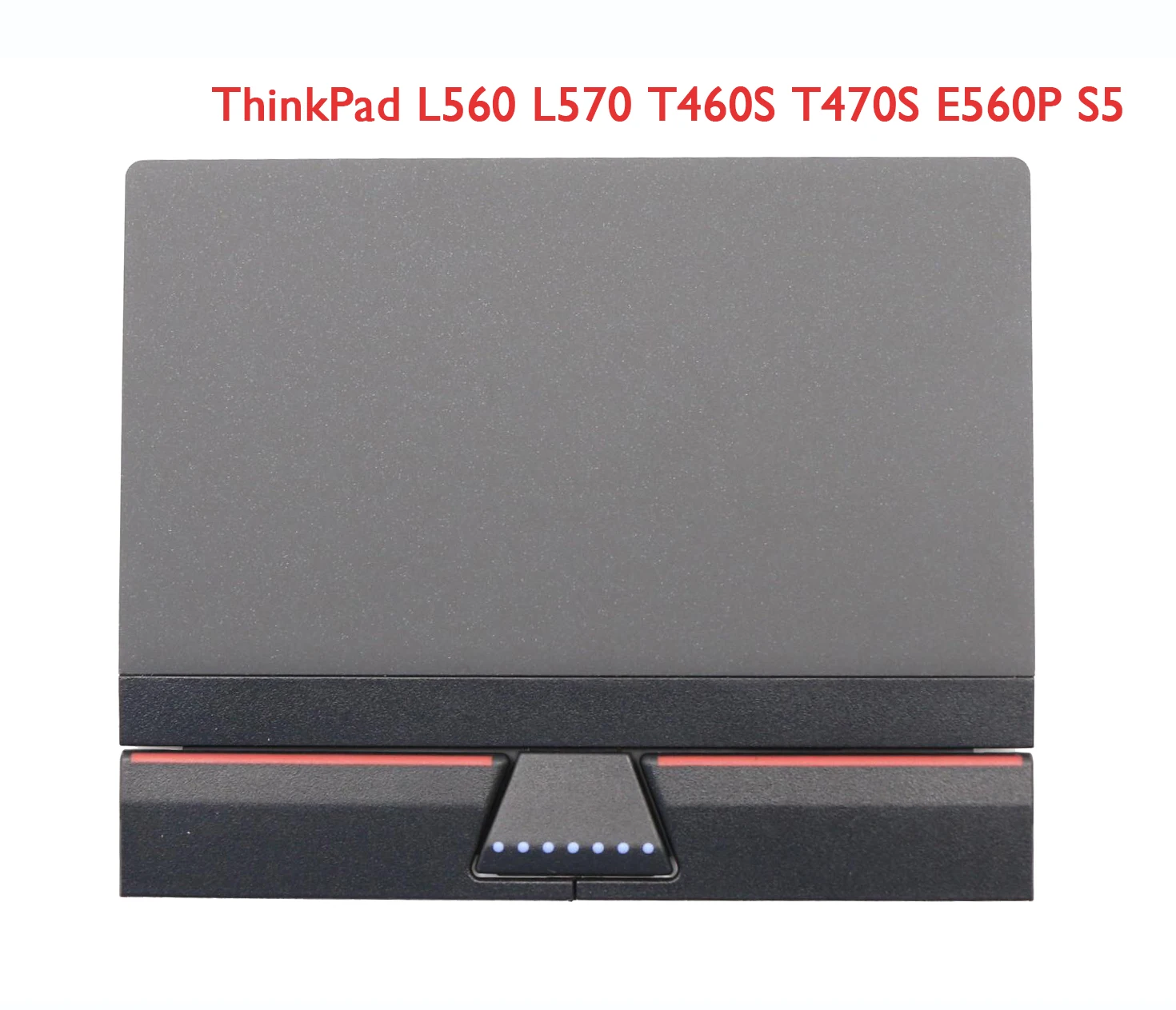 New Original For ThinkPad L560 L570 T460S T470S E560P S5 Touchpad 01AY008 01AY007 01AY009 01AY060 01AY059 00UR946 SM10L66717