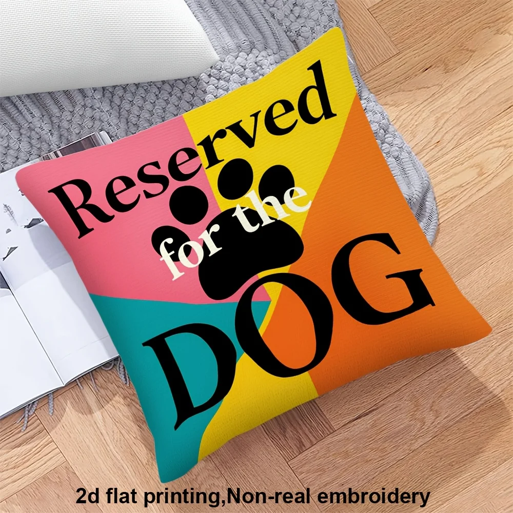 Funny Reserved For The Dog Pillow Case, Colorful Pet Paw Print Cushion Cover, Cute Animal Home Decor for Sofa Chair