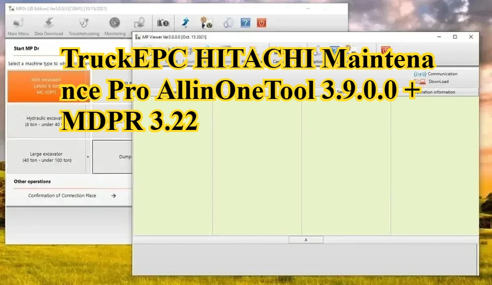 

TruckEPC HITACHI Maintenance Pro AllinOneTool 3.9.0.0 + MDPR 3.22