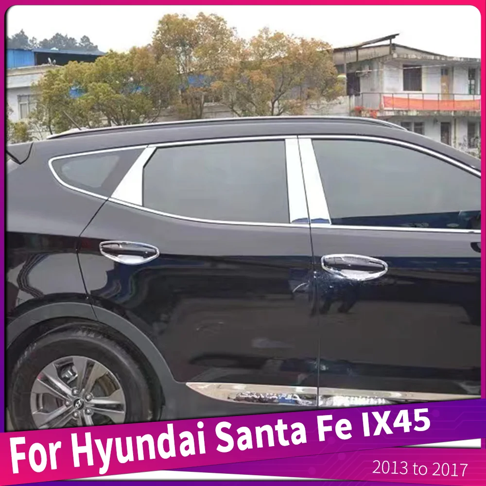 Fit For Hyundai Santa Fe IX45 2013 2014 2015 2016 2017 Stainless Steel Car Window Center Pillar Post Trims Cover 6Pcs/Set