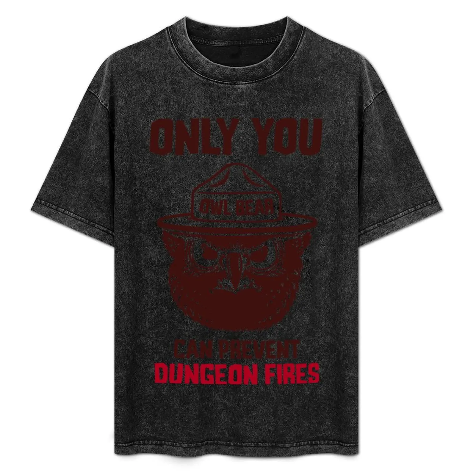 

Only You Can Prevent Dungeon Fires T-Shirt designer shirts quick-drying essential t shirt mens cotton t shirts