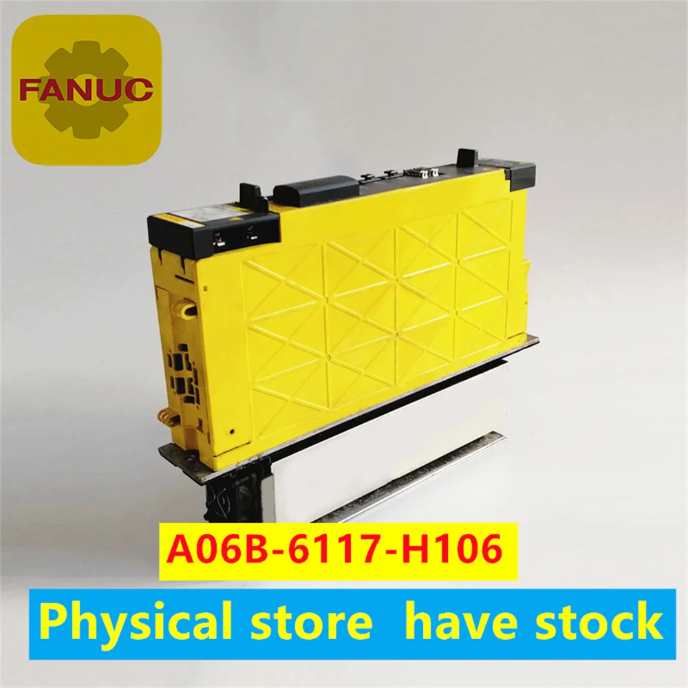 A06B-6117-H106 A06B-6114-H106 Original old used Fanuc driver used/new in-stock inventory A06B-6114-H106 A06B-6117-H106