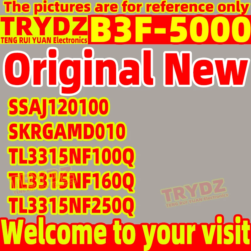 50-20pcs Original New B3F-5000 SKRGAMD010 SSAJ120100 TL3315NF100Q TL3315NF160Q TL3315NF250Q