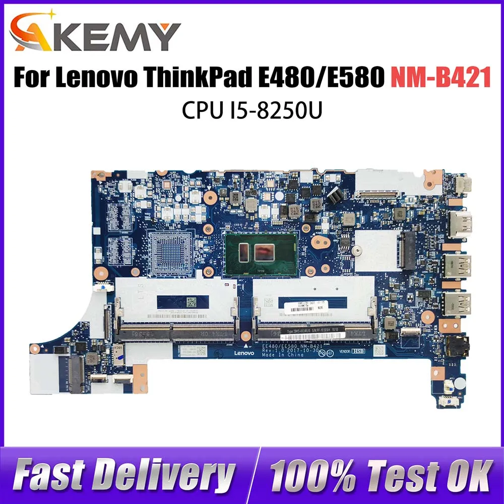 

EE480 EE580 NM-B421 Notebook Mainboard For Lenovo ThinkPad E480 E580 Laptop Motherboard 01LW904 01LW183 With I5-8250U CPU DDR4