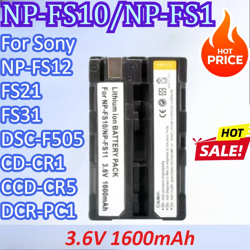 

NP-FS10/NP-FS11 3.6V 1600mAh Camera Battery For Sony NP FS11 NP-F10 NPFS10 NP-FS12 FS21 FS31 DSC-F505 CD-CR1 CCD-CR5 DCR-PC1